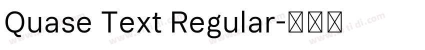 Quase Text Regular字体转换 Quase Text Regular字体转换